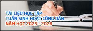 Tài liệu tuần giáo dục công dân năm học 2025 - 2026